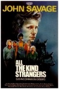 Фильм All the Kind Strangers : актеры, трейлер и описание.
