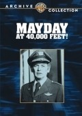 Фильм Mayday at 40,000 Feet! : актеры, трейлер и описание.