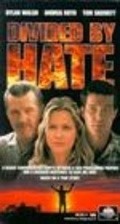 Фильм Divided by Hate : актеры, трейлер и описание.