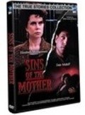 Фильм Sins of the Mother : актеры, трейлер и описание.