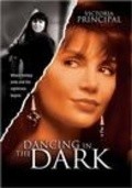 Фильм Dancing in the Dark : актеры, трейлер и описание.