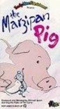 Фильм The Marzipan Pig : актеры, трейлер и описание.