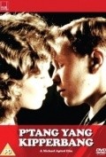 Фильм P'tang, Yang, Kipperbang. : актеры, трейлер и описание.