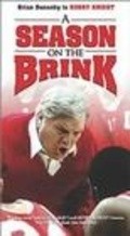 Фильм A Season on the Brink : актеры, трейлер и описание.