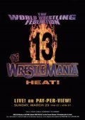 Фильм WWF РестлМания 13 : актеры, трейлер и описание.