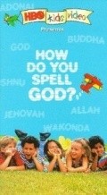 Фильм How Do You Spell God? : актеры, трейлер и описание.
