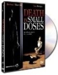 Фильм Death in Small Doses : актеры, трейлер и описание.