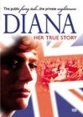 Фильм Diana: Her True Story : актеры, трейлер и описание.