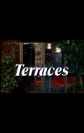 Фильм Terraces : актеры, трейлер и описание.