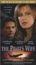 Фильм The Pilot's Wife : актеры, трейлер и описание.