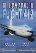 Фильм The Disappearance of Flight 412 : актеры, трейлер и описание.