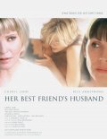 Фильм Her Best Friend's Husband : актеры, трейлер и описание.