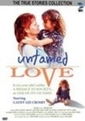 Фильм Untamed Love : актеры, трейлер и описание.