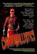Фильм CanniBallistic! : актеры, трейлер и описание.