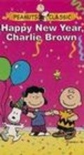 Фильм Happy New Year, Charlie Brown! : актеры, трейлер и описание.