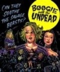 Фильм Boogie with the Undead : актеры, трейлер и описание.