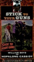 Фильм Stick to Your Guns : актеры, трейлер и описание.