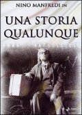 Фильм Una storia qualunque : актеры, трейлер и описание.