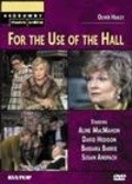 Фильм For the Use of the Hall : актеры, трейлер и описание.