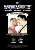 Фильм WWF РестлМания 3 : актеры, трейлер и описание.