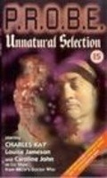 Фильм Unnatural Selection : актеры, трейлер и описание.