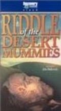 Фильм Riddle of the Desert Mummies : актеры, трейлер и описание.
