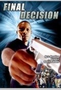 Фильм Final Decision : актеры, трейлер и описание.