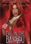 Фильм Evil in the Bayou : актеры, трейлер и описание.