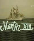 Фильм Martin XIII. : актеры, трейлер и описание.