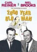 Фильм The 2000 Year Old Man : актеры, трейлер и описание.