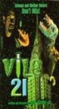 Фильм Vile 21 : актеры, трейлер и описание.