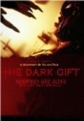 Фильм The Dark Gift : актеры, трейлер и описание.