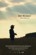 Фильм Dry Whiskey : актеры, трейлер и описание.