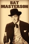 Фильм Bat Masterson  (сериал 1958-1961) : актеры, трейлер и описание.