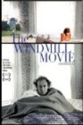 Фильм The Windmill Movie : актеры, трейлер и описание.