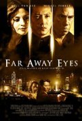 Фильм Far Away Eyes : актеры, трейлер и описание.
