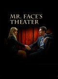 Фильм Театр Мистера Фэйса : актеры, трейлер и описание.