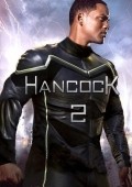 Фильм Хэнкок 2 : актеры, трейлер и описание.