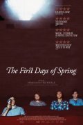 Фильм The First Days of Spring : актеры, трейлер и описание.