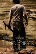 Фильм Три священника : актеры, трейлер и описание.