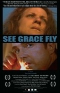 Фильм See Grace Fly : актеры, трейлер и описание.