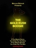 Фильм The Gold Rush Boogie : актеры, трейлер и описание.