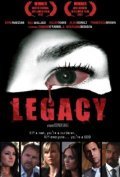 Фильм Legacy : актеры, трейлер и описание.