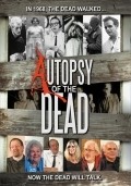 Фильм Autopsy of the Dead : актеры, трейлер и описание.