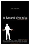Фильм To Live and Dine in L.A. : актеры, трейлер и описание.