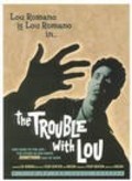 Фильм The Trouble with Lou : актеры, трейлер и описание.