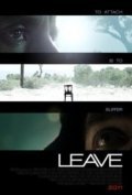 Фильм Leave : актеры, трейлер и описание.