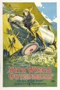 Фильм With Wings Outspread : актеры, трейлер и описание.