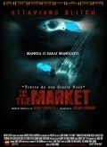 Фильм In the Market : актеры, трейлер и описание.