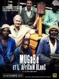 Фильм Мугабе и белый африканец : актеры, трейлер и описание.